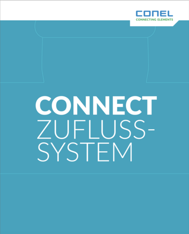 CONEL CONNECT Zuflusssystem Einzelbroschüre